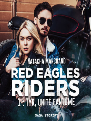 cover image of Red Eagles Riders, T1 : Tyr, unité fantôme